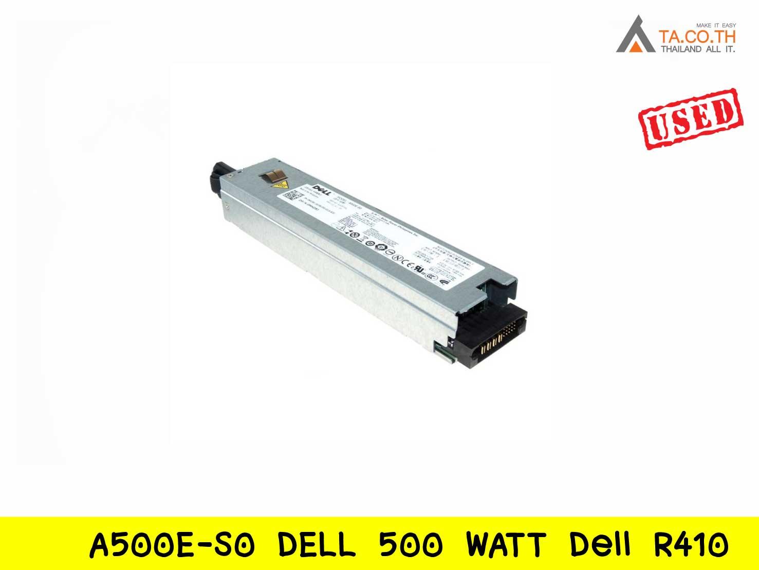 A500E-S0 DELL 500 WATT POWER SUPPLY FOR POWEREDGE R410