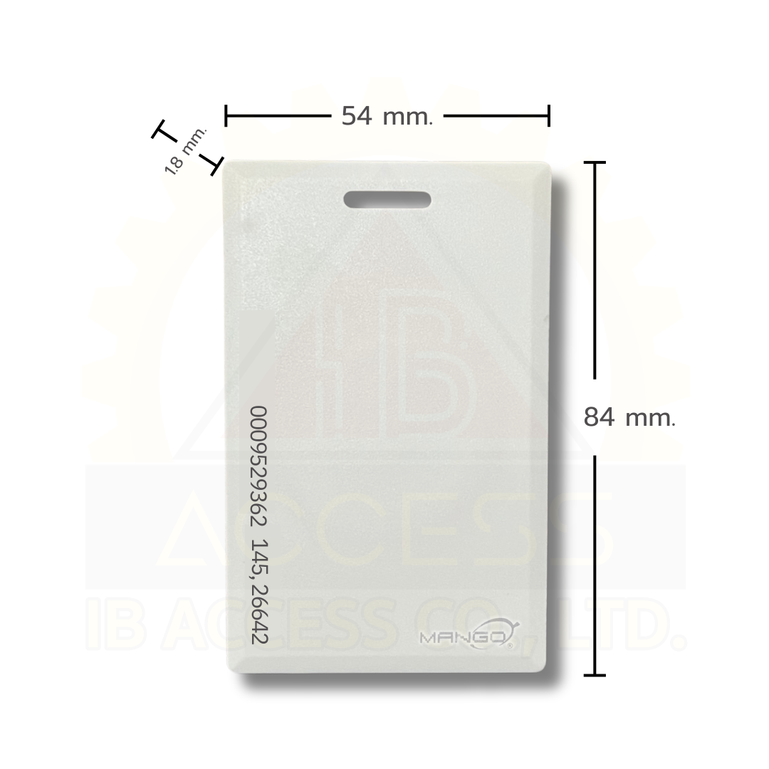 บัตรคีย์การ์ด Proximity Card แบบหนา 1.8 mm. ยี่ห้อ Mango (ไม่เรียงเลข) ไม่มีขั้นต่ำ