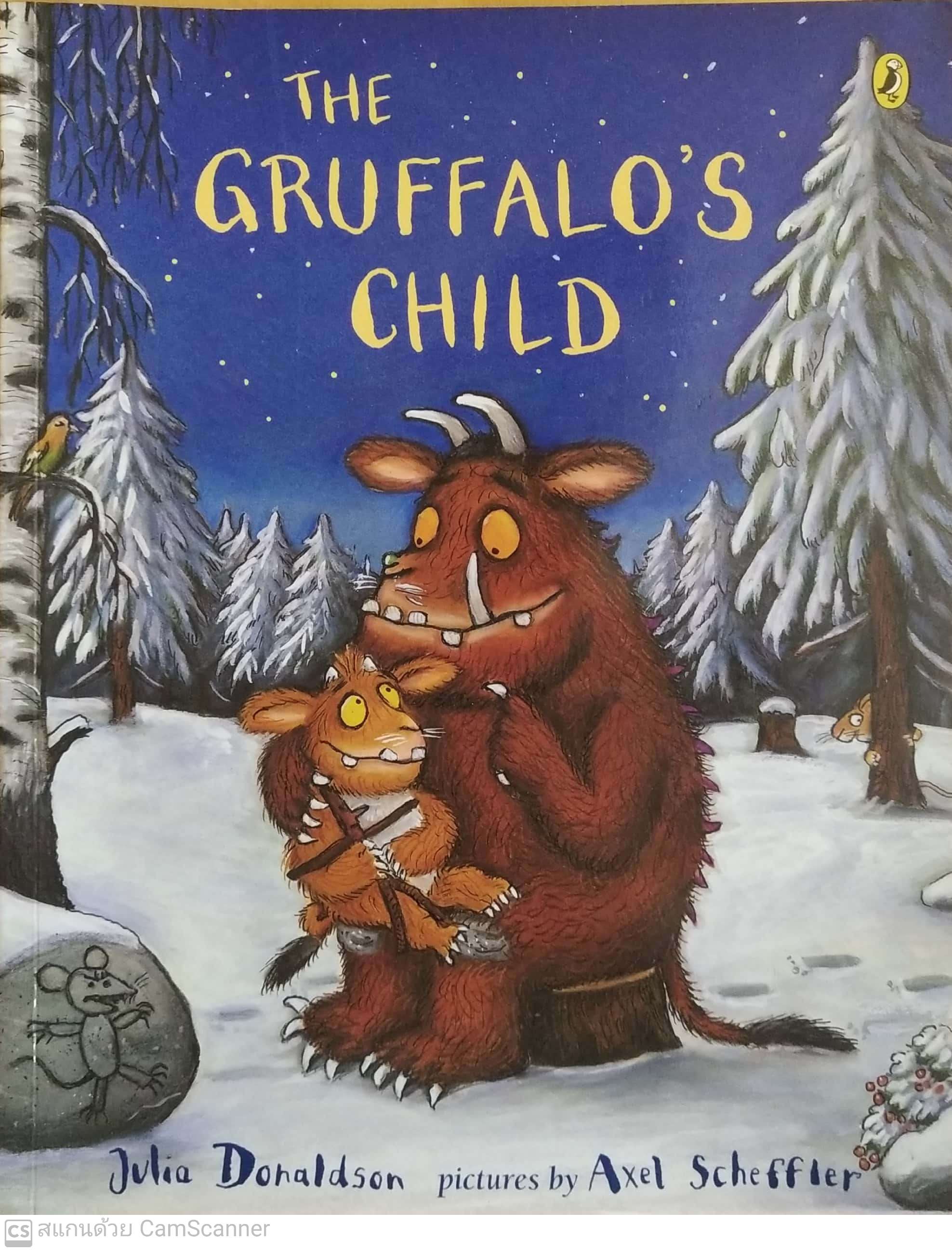 หนังสือนิทาน**มีตำหนิ โปรดตรวจสอบทุกภาพ ฉบับภาษาอังกฤษ The Gruffalo's child โดย Julia Donaldson ,ภาพโดย Axel Scheffler