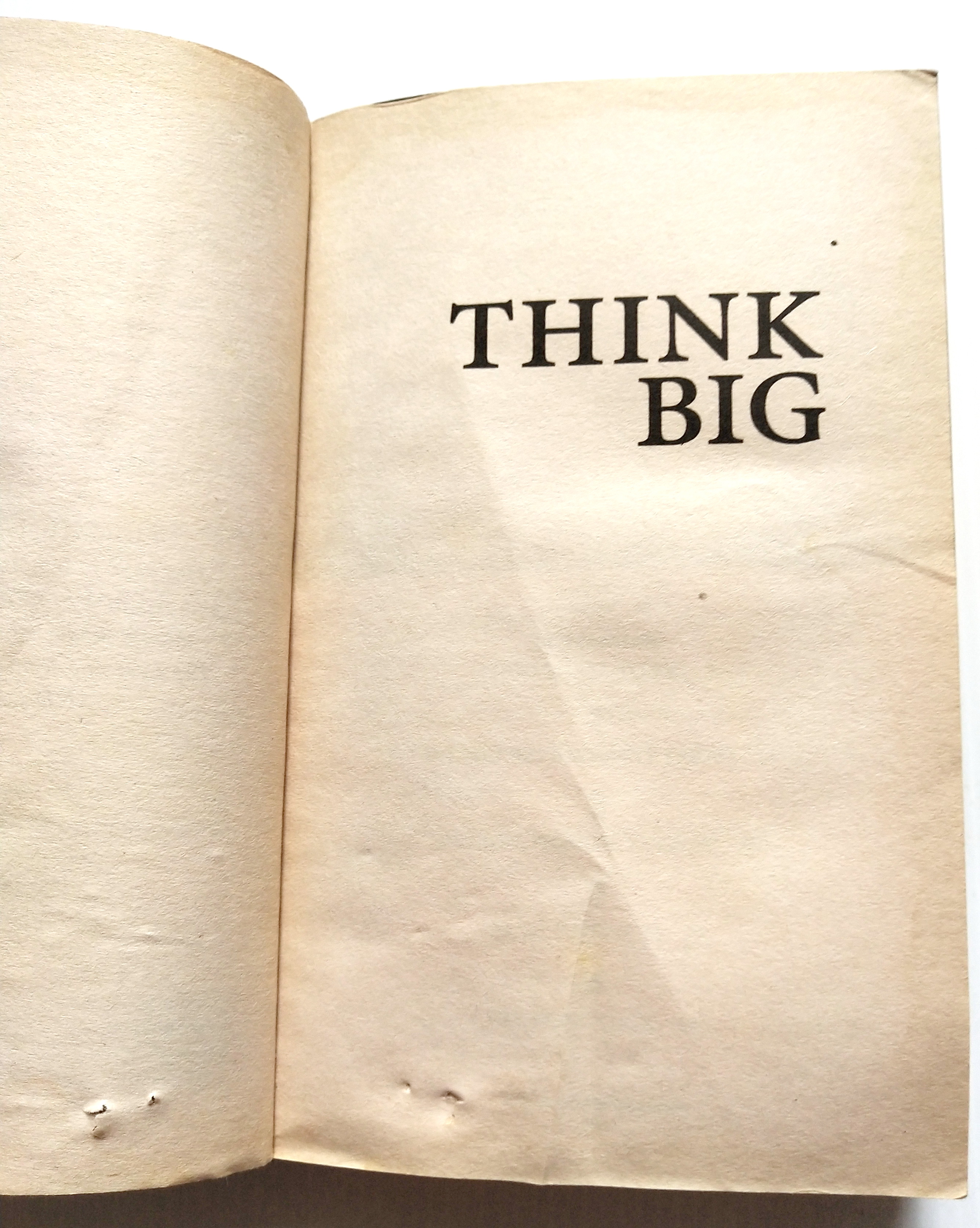 หนังสือแนวทักษะการบริหารจัดการ ฉบับภาษาอังกฤษ **หนังสือมีตำหนิทั้งเล่ม ตามภาพ*THINK BIG" โดย Donald J.Trump และ Bill Zanker, president/founder The Learning Annex _Make It Happen in Business and Life