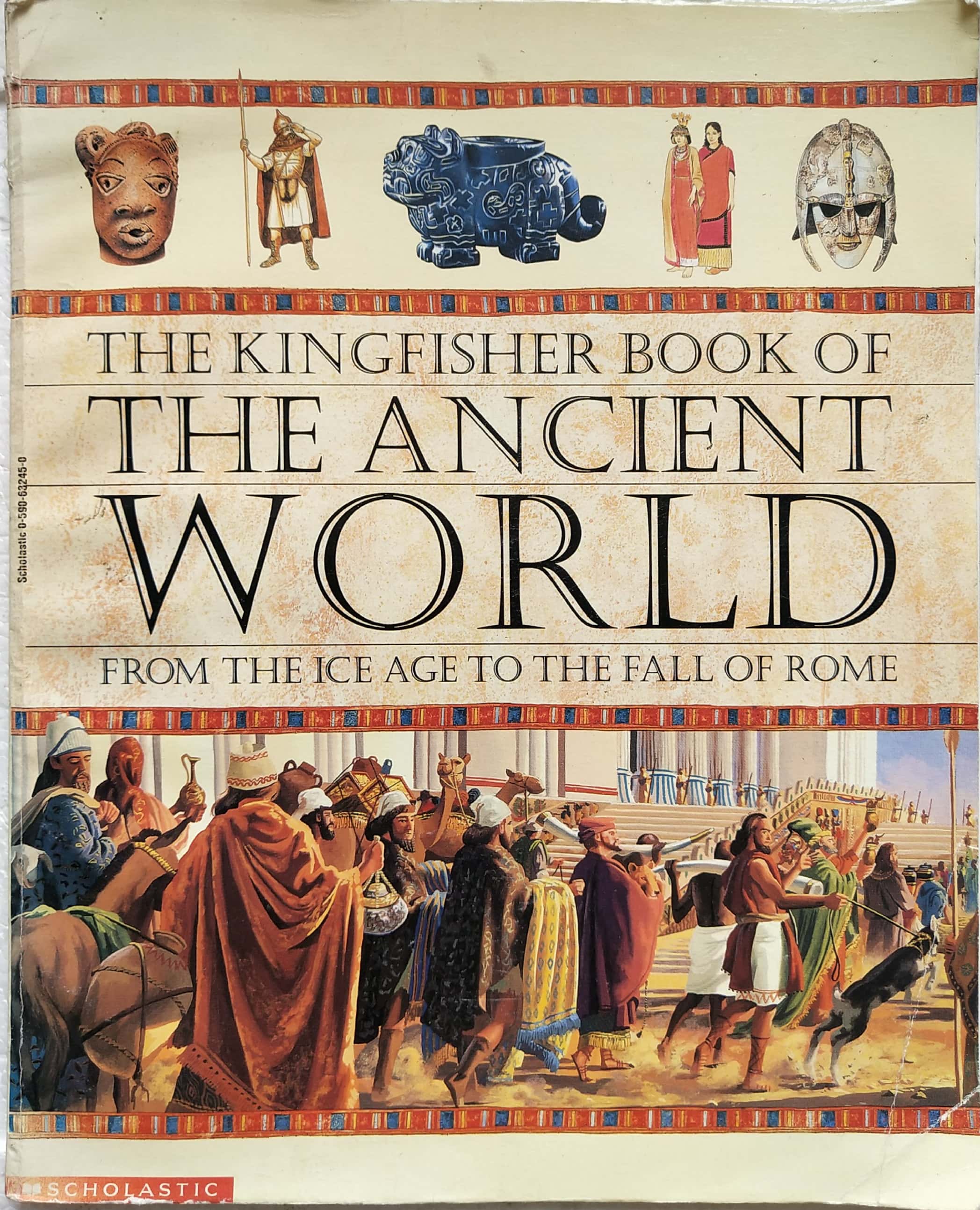 หนังสือภาพสีอแนวประวัติศาสตร์สังคมมนุษย์ ฉบับภาษาอังกฤษ**หนังสือมีตำหนิ ตามภาพ The Kingfisher Book of "The Ancient World" from the Ice Age to the Fall of Rome
