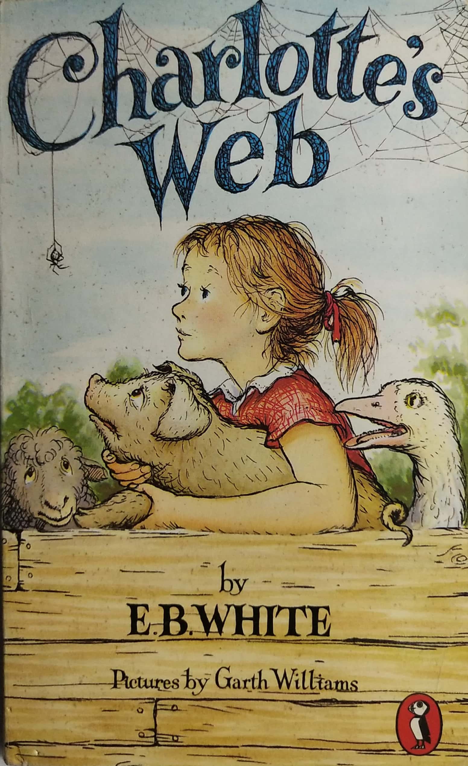 หนังสือเก่า นิยายภาษาอังกฤษ เก่าเก็บ **มีตำหนิตามภาพ Charlotte's Web โดย E.B. WHITE ภาพโดย Garth Williams I don't want to die! Save me,somebody! Save me! The tale of how a little girl named Fern, with the help of a friendly spider, saved her pig