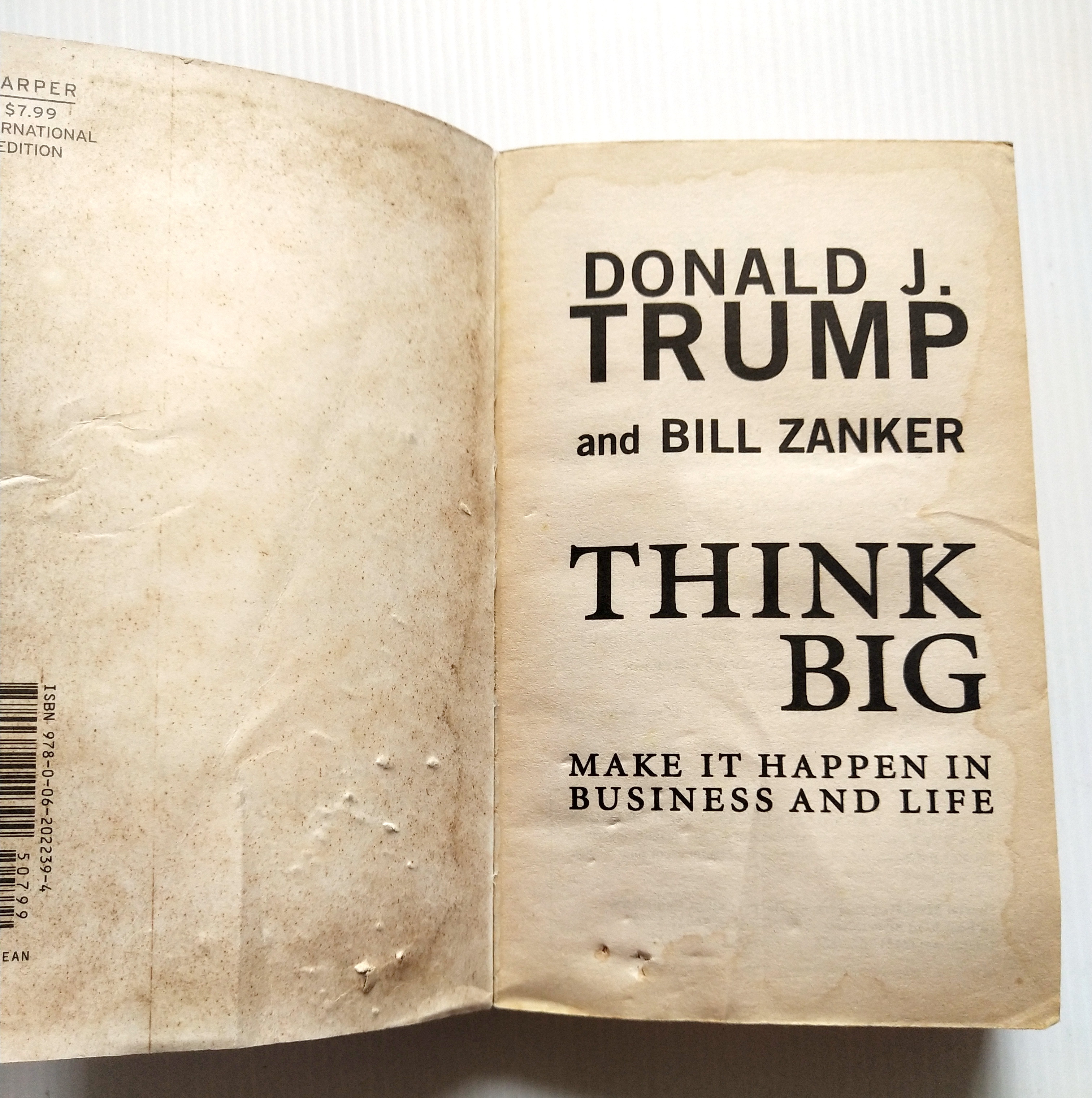 หนังสือแนวทักษะการบริหารจัดการ ฉบับภาษาอังกฤษ **หนังสือมีตำหนิทั้งเล่ม ตามภาพ*THINK BIG" โดย Donald J.Trump และ Bill Zanker, president/founder The Learning Annex _Make It Happen in Business and Life