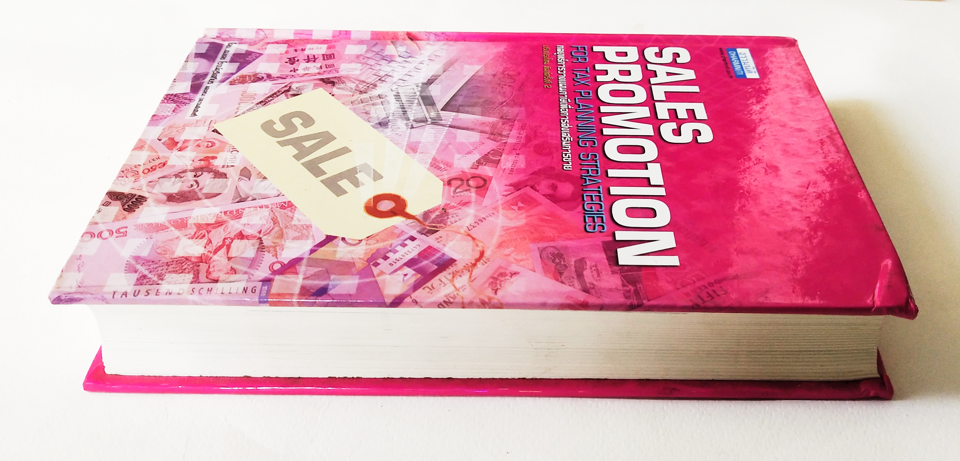 หนังสือปกแข็งเล่มหนา , การวางแผนภาษีสำหรับการจัดโปรโมชั่น " SALES PROMOTION FOR TAX PLANNING STRATEGIES กลยุทธ์การวางแผนภาษีเพื่อการส่งเสริมการขาย" ปรับปรุงใหม่ พิมพ์ดรั้งที่ 2 พฤษภาคม 2547 โดยสมเดช โรจน์คุรีเสถียร กิตติยา อาภากุลอนุ สารบัญ Sect