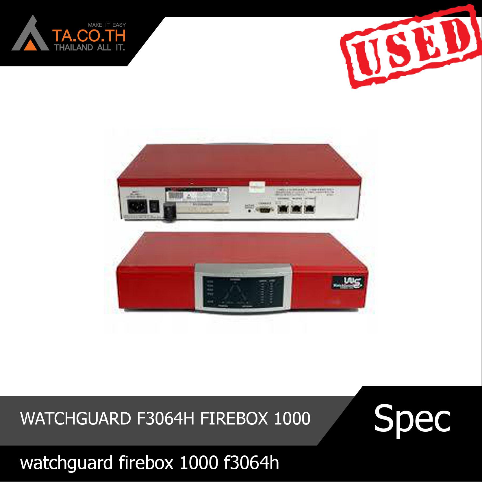 WATCHGUARD F3064H FIREBOX 1000 WATCHGUARD FIREBOX 1000 F3064H VPN FIREWALL