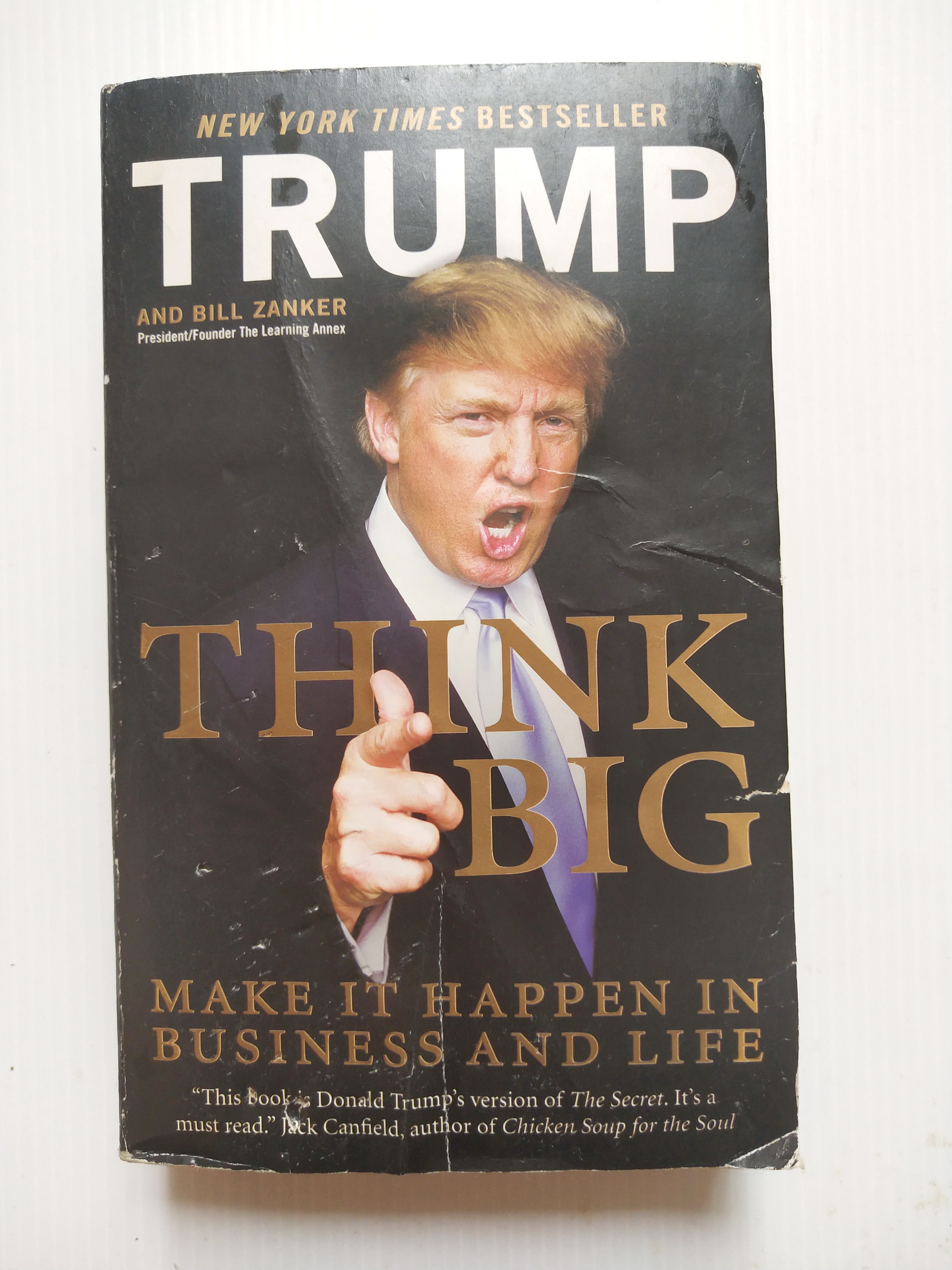 หนังสือแนวทักษะการบริหารจัดการ ฉบับภาษาอังกฤษ **หนังสือมีตำหนิทั้งเล่ม ตามภาพ*THINK BIG" โดย Donald J.Trump และ Bill Zanker, president/founder The Learning Annex _Make It Happen in Business and Life