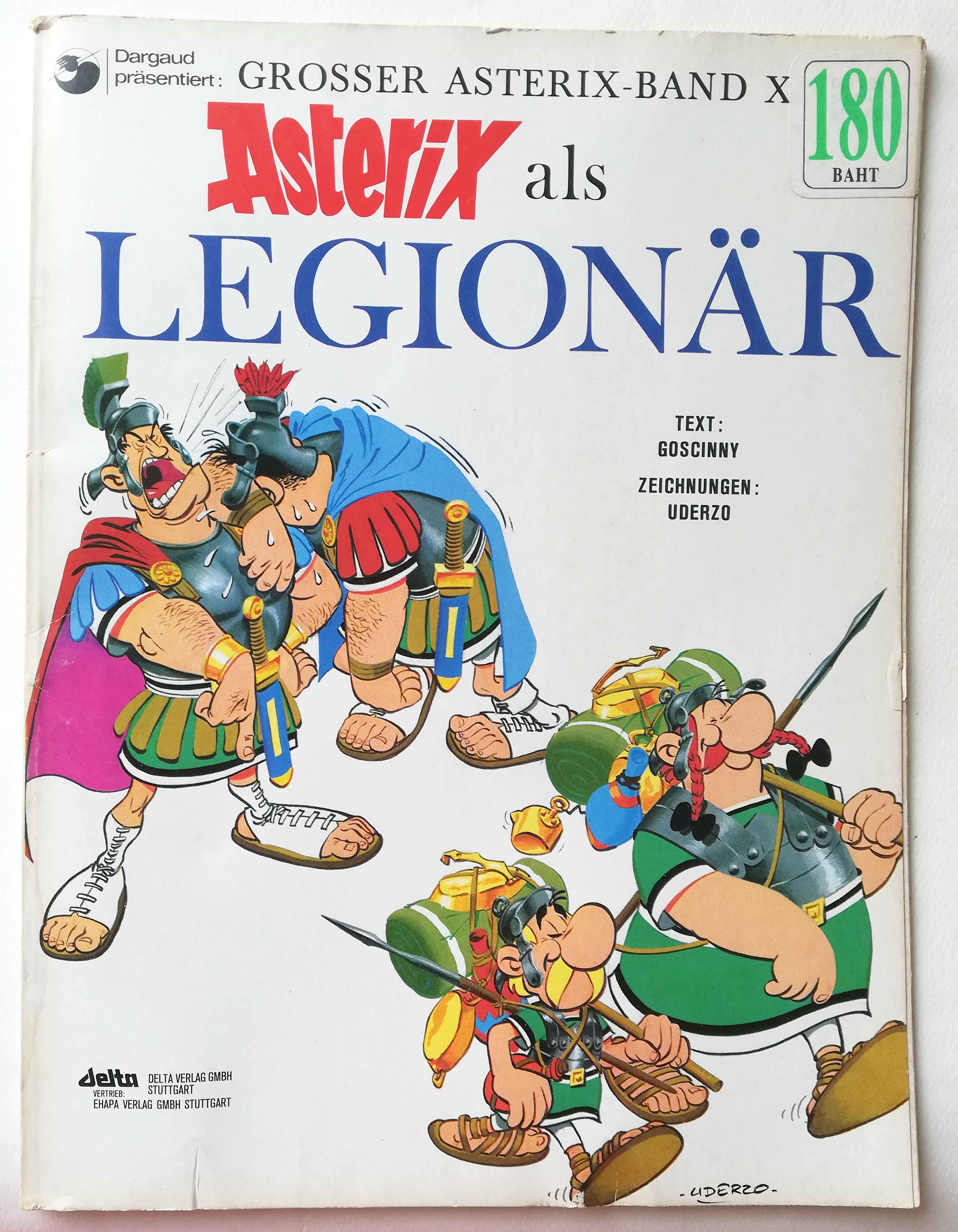 หนังสือการ์ตูนภาษาเยอรมัน Dargaudpräsentiert:GROSSER ASTERIX-BAND X Zisterix als LEGIONÄR TEXT:GOSCINNYZ EICHNUNGEN:UDERZO delta DELTA VERLAG GMBHVERTREBSTUTTGARTEHAPA VERLAG GMBH STUTTGARTUDERZO.