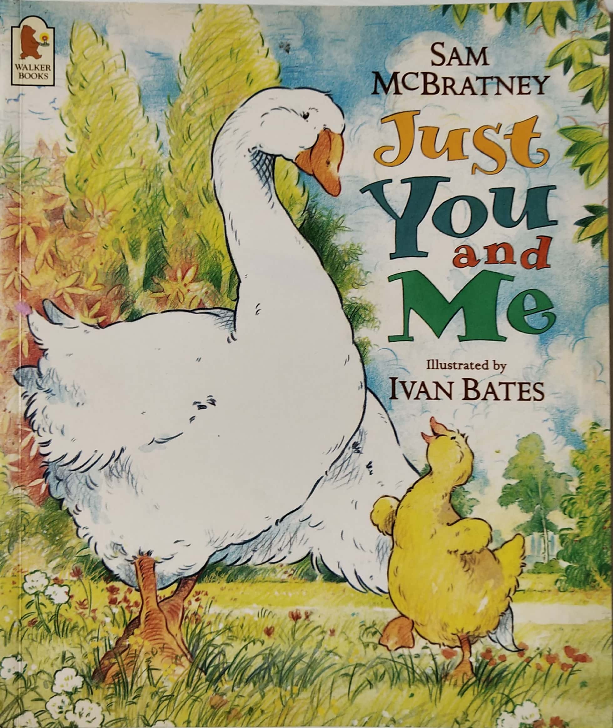 หนังสือนิทานฉบับภาษาอังกฤษ เรื่องราวของครอบครัวห่าน และห่านน้อย จาก SAM MCBRATNEY,"Just You and Me" ภาพโดย Ivan Bates