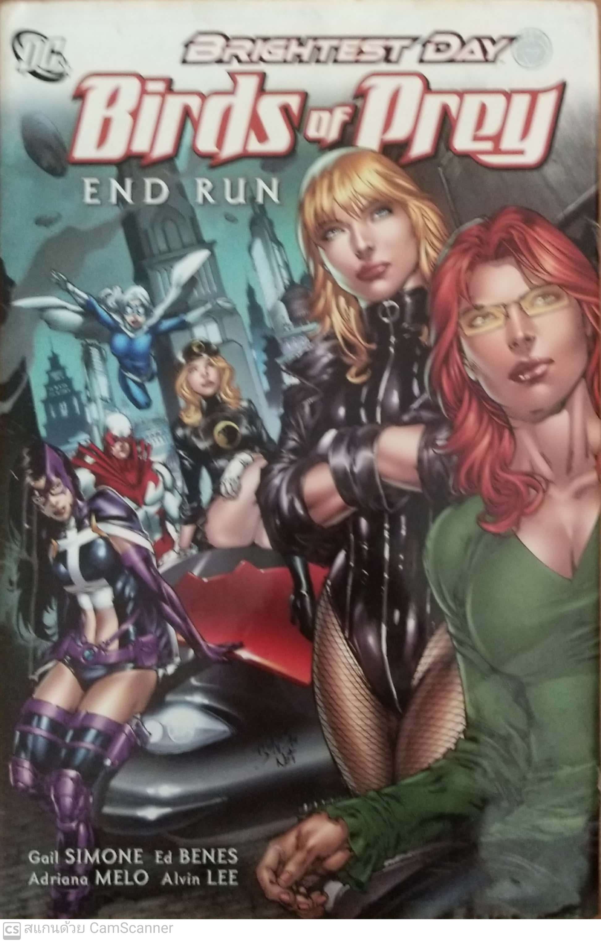 หนังสือภาพการ์ตูน ปกแข็ง มีปกหุ้ม **มีตำหนิ โปรดดูทุกภาพ,DC comics ฉบับภาษาอังกฤษ brightest Day Birds of prey End Run, โดย Gail Simons ed Benes, Adriana Melo Alvin lee หนังสือปกแข็งมีปกหุ้ม กระดาษมัน ภาพสีทั้งเล่ม
