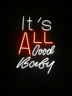 ป้ายไฟดัด -สีขาว+สีส้ม It's ALL Good BaBy