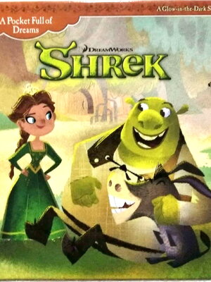 หนังสือนิทานฉบับภาษาอังกฤษ **หน้าสุดท้ายด้านล่างมีรอยขาด ตามภาพ A pocket full of dream 'SHREK',Dreamworks -A Glow in the Dark Surprise Poor Shrek just wants to live peacefully his swamp, but a kingdom of fairy tale creatures has arrived uninvite