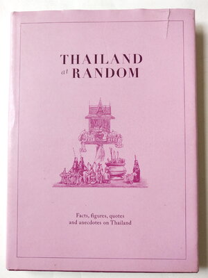 หนังสือภาษาอังกฤษ บันทึกเกี่ยวกับสิ่งต่างๆในประเทศไทย **ปกนอกมีรอยขาดเล็กน้อยตามภาพ,Thailand Random ,Editions Didier Millet, 2012 Printed by Tien Hab Pren, Singapore