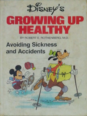 หนังสือภาษาอังกฤษ ภาพการ์ตูนวอลท์ ดิสนีย์ Walt Disney 's Growing Up Healthy, Avoiding Sickness and Accidents by Robert E. Rothenberg, M.D, มีตำหนิ โปรดตรวจสอบทุกภาพ